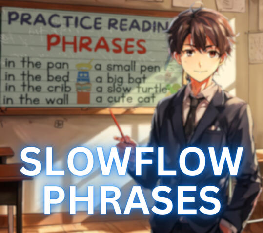 SlowFlow Phrases